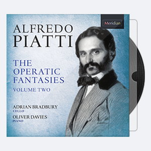 Adrian Bradbury & OLIVER DAVIES – Alfredo Piatti The Operatic Fantasies Vol. 2 2020 Hi-Res 24bits – 96.0kHz