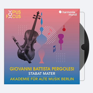 Akademie für Alte Musik Berlin Bernarda Fink Anna Prohaska – Pergolesi Stabat Mater 2020 Hi-Res