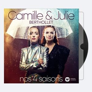 Camille & Julie Berthollet – Nos 4 Saisons (2020) [Hi-Res]