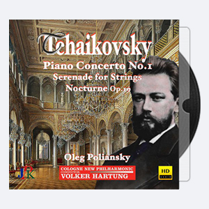 Cologne New Philharmonic Orchestra & Volker Hartung – Tchaikovsky_Piano Concerto No. 1, Serenade for Strings, & Nocturne in D Minor (2020) [Hi-Res]