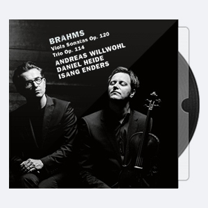 Daniel Heide Andreas Willwohl Isang Enders – Brahms Viola Sonatas Op. 120 Trio Op. 114 2020 Hi-Res 24bits – 96.0kHz