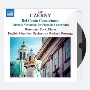 English Chamber Orchestra, Richard Bonynge, Rosemary Tuck – Czerny Bel Canto Concertante (2015) [Hi-Res]