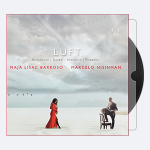 Maja Lisac Barroso Marcelo Nisinman – Luft – Air Works For Saxophone And Bandoneon 2020 Hi-Res 24bits – 48.0kHz