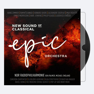 NDR Radiophilharmonie – Epic Orchestra – New Sound of Classical (2020) [Hi-Res]
