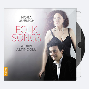 Nora Gubisch Alain Altinoglu – Folk Songs 2014 Hi-Res 24bits – 48.0kHz