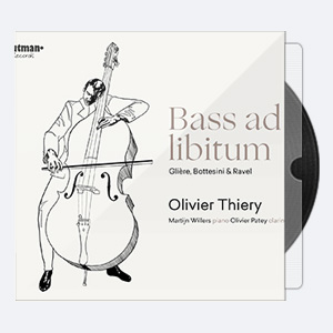 Olivier Thiery, Martijn Willers, Olivier Patey – Bass ad libitum 2020 Hi-Res 24bits – 96.0kHz