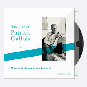 Patrick Gallois & Kazunori Seo – The Art of Patrick Gallois, Vol. 1 Morceaux de concours de Paris 2020 Hi-Res