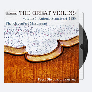 Peter Sheppard Sk rved – The Great Violins Vol. 3 Antonio Stradivari 1685 2020 Hi-Res 24bits – 192.0kHz