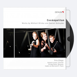 Trio Elego – ‘Cosmopolitan’ Works by Glinka & Schnyder (2012) HD24