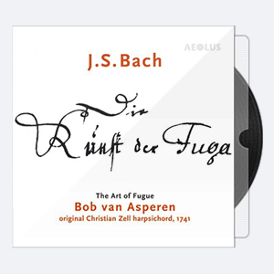 Bob Van Asperen – J.S. Bach Die Kunst der Fuga – The Art of Fugue (2018) [Hi-Res].rar