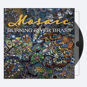 Burning River Brass – Mosaic (2018) [Hi-Res].rar