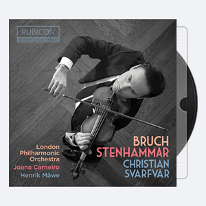 Christian Svarfvar, London Philharmonic Orchestra, Henrik M we & Joana Carneiro – Bruch Violin Concerto No. 1 – Stenhammar Violin Sonata (2018) [Hi-Res].rar