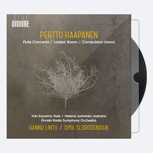 Helena Juntunen, The Finnish Radio Symphony Orchestra – Perttu Haapanen Flute Concerto, Ladies’ Room & Compulsion Island (2019) [Hi-Res].zip