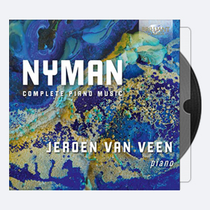Jeroen Van Veen – Nyman Complete Piano Music 2016 Hi-Res 24bits – 96.0kHz.rar