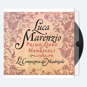 La Compagnia del Madrigale – Luca Marenzio Primo libro di Madrigali a cinque voci 2013 Hi-Res 24bits – 44.1kHz.rar