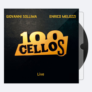 100 Cellos, Giovanni Sollima & Enrico Melozzi – 100 Cellos (2018) [Hi-Res]