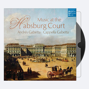 Andrés Gabetta – Music at the Habsburg Court 2016 Hi-Res