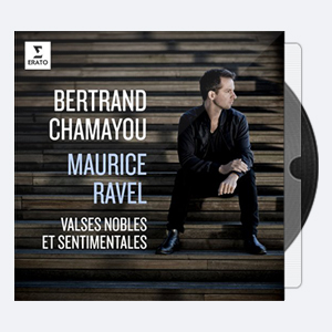 Bertrand Chamayou – Ravel Valses nobles et sentimentales, M. 61 (2016, 2020) [Hi-Res]