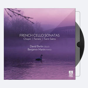 David Berlin Benjamin Martin – French Cello Sonatas 2020 Hi-Res 24bits – 96.0kHz