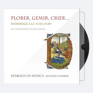 Diabolus in Musica Antoine Guerber – Plorer gemir crier 2012 Hi-Res 24bits – 88.2kHz