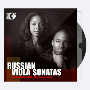 Eliesha Nelson Glen Inanga – Russian Viola Sonatas 2011 Hi-Res 24bits – 96.0kHz