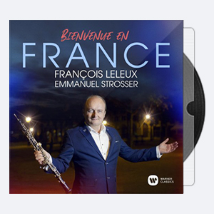 Fran ois Leleux – Bienvenue en France Hi-Res