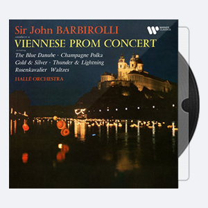 Hallé Orchestra & Sir John Barbirolli – A Viennese Prom Concert The Blue Danube, Champagne Polka, Gold and Silver… (Remastered) (2020) [Hi-Res]