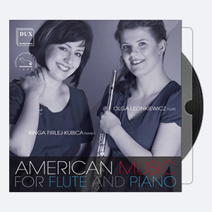 Olga Leonkiewicz & Kinga Firlej-Kubica – American Music for Flute & Piano (2020) [Hi-Res]