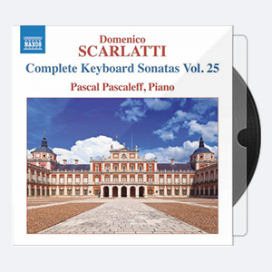 Pascal Pascaleff – Scarlatti Complete Keyboard Sonatas Vol. 25 2020 Hi-Res 24bits – 96.0kHz