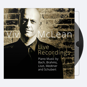 Viv McLean – Piano Music by Bach Brahms Liszt Medtner Schubert Live 2020 flac