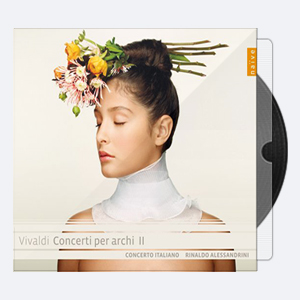 Concerto Italiano, Rinaldo Alessandrini – Vivaldi Concerti per archi II (2014) [Hi-Res]
