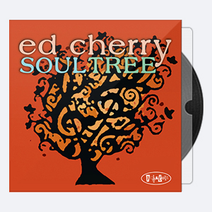 2016. Ed Cherry – Soul Tree [24-88.2]