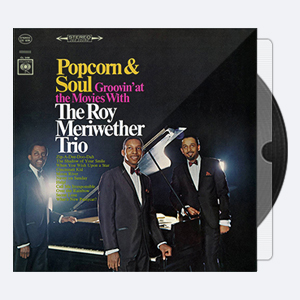 1966. Roy Meriwether Trio – Popcorn & Soul (2016) [24-192]