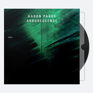 Aaron Parks – Arborescence (2013) [HDtracks 88.2-24]