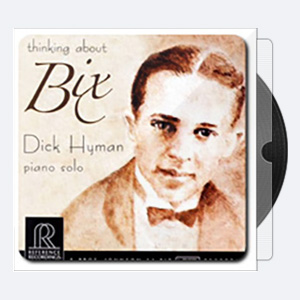 Dick Hyman-Thinking About Bix-RR