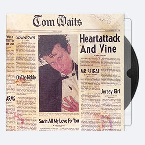 1980. Tom Waits – Heartattack And Vine (2018) (Remastered) [24-192]