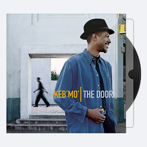 2000. Keb’ Mo’ – The Door (2017) [24-44.1]