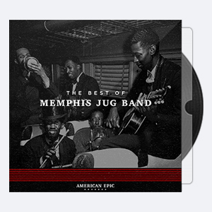2017. Memphis Jug Band – American Epic- The Best Of Memphis Jug Band [24-96]
