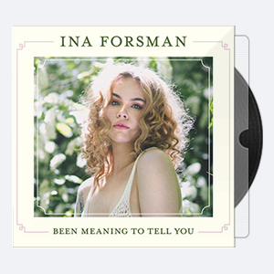 Ina Forsman – Been Meaning to Tell You (2019) [24-44.1]