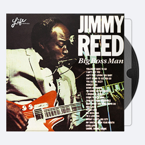 Jimmy Reed – Big Boss Man – 1963 (24-44)