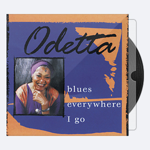 Odetta – Blues Everywhere I Go 1999-2019 (24-88)