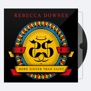 Rebecca Downes – More Sinner Than Saint (2019) [24-96]