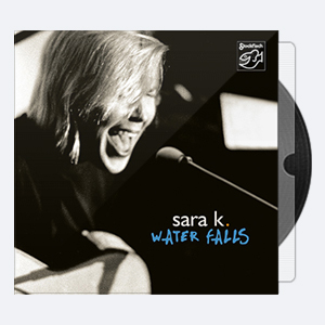 Sara K. – Water Falls 2002-2019 (24-44)