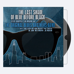The Original Blues Brothers Band – The Last Shade of Blue Before Black (2017  24-88.2)