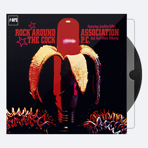 1973. Association P.C. – Rock Around The Cock (2015) [24-88.2]