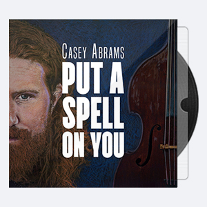 Casey Abrams – Put A Spell On You (2018) [FLAC 24]