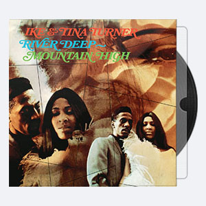 Ike & Tina Turner – 1969 – River Deep – Mountain High (24bit-96kHz)