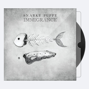 Snarky Puppy – Immigrance (2019) [24-96]