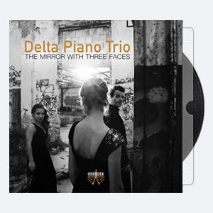 Delta Piano Trio – The Mirror with Three Faces (2018) [Hi-Res]
