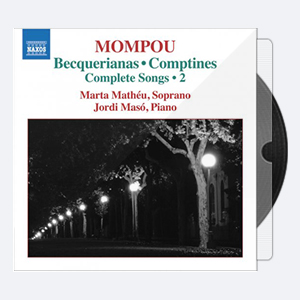 Marta Matheu – Federico Mompou Complete Songs, Vol. 2 (2015) [Hi-Res]